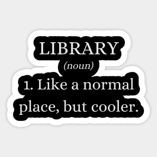 Library Defined - Funny Quotes Sticker